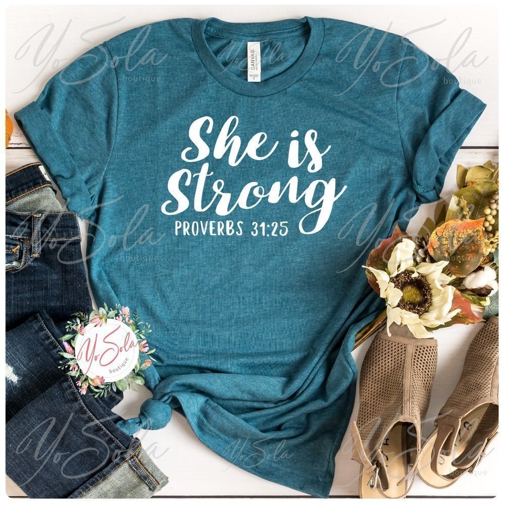 She is Strong Proverbs 31 25 Shirt Deep Heather Teal T-Shirt, Graphic tee